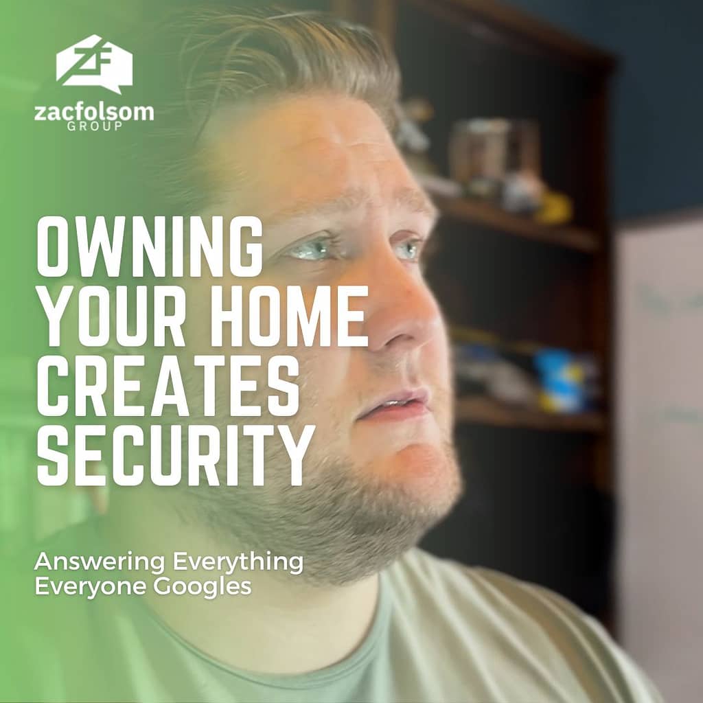 Zac Folsom explaining the benefits of buying a house for financial stability