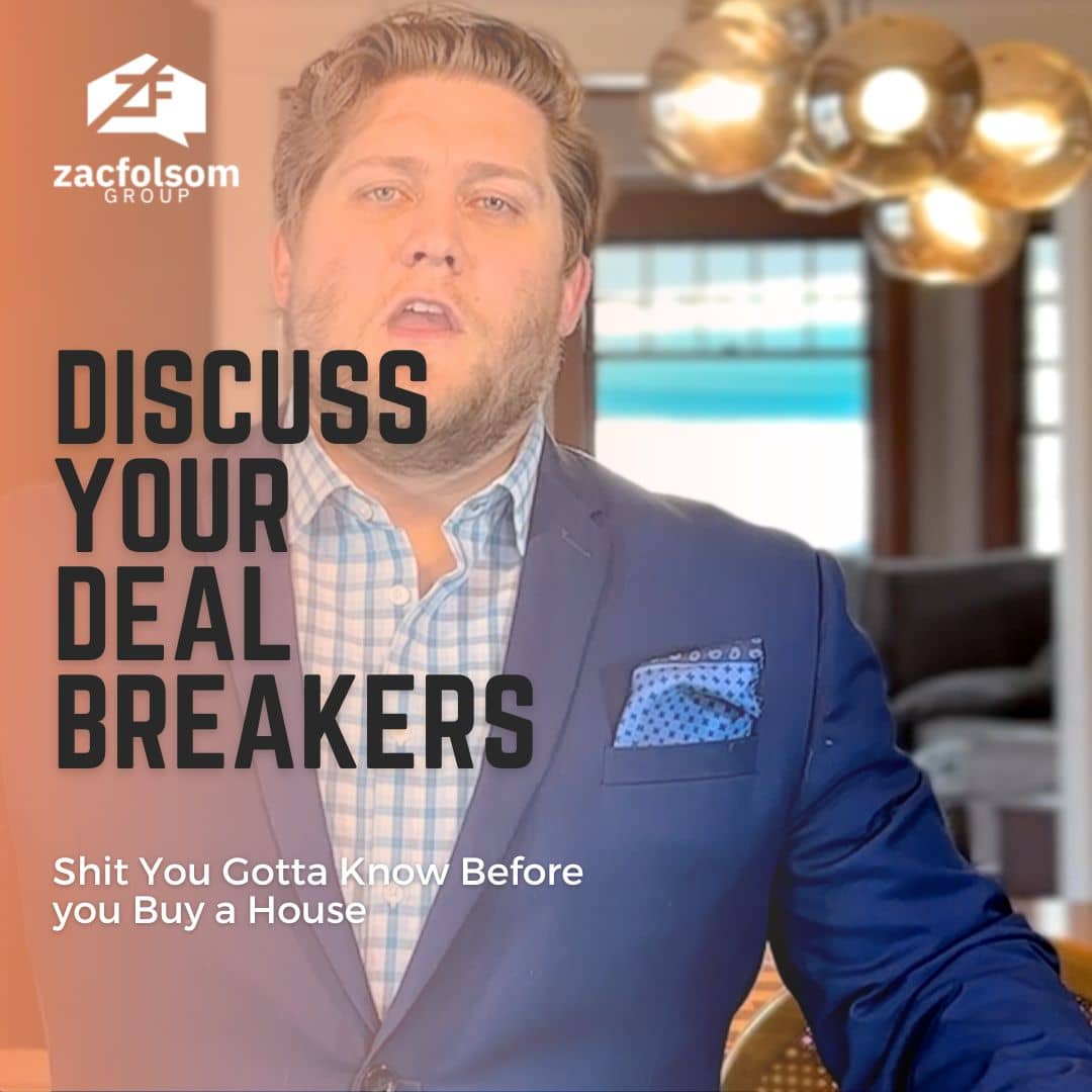 Zac Folsom discussing the importance of discussing deal breakers with your real estate agent in a video.