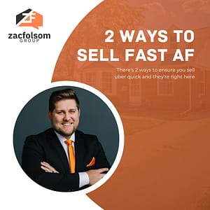 Informative image featuring Zac Folsom discussing strategies for selling a home quickly in any market.
