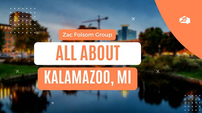 Skyline of Kalamazoo with "All about Kalamazoo Zac Folsom Group" text in front.